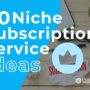 Best subscription services for modern lifestyle