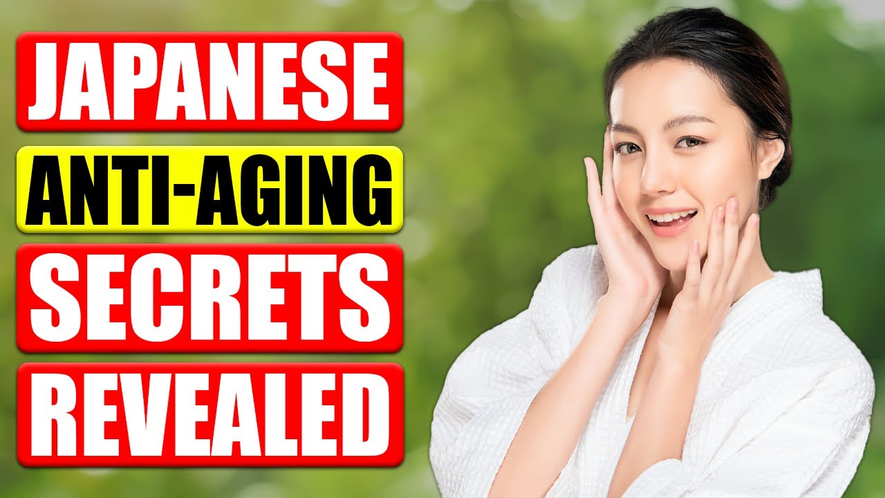 Top 10 Japanese Anti Aging Secrets You Should Start Using Right Now ... Top 10 Japanese Anti Aging Secrets You Should Start Using Right Now ...