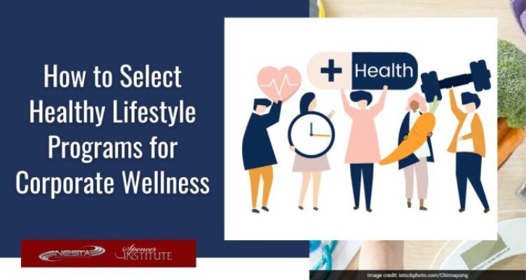 How to Select Healthy Lifestyle Programs for Corporate Wellness ...