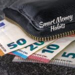 Smart Money Habits: Your Guide to Financial Success