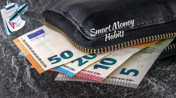 Smart Money Habits: Your Guide to Financial Success Smart Money Habits: Your Guide to Financial Success