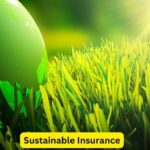 Sustainable Insurance: Eco-Friendly Coverage Options - lopyjobs