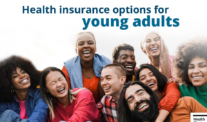 Health coverage for young adults | HealthCare.gov